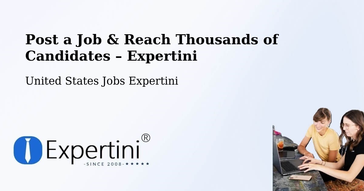 Post a Job in Asotin – Hire the Right Talent - Asotin, United States Jobs Expertini