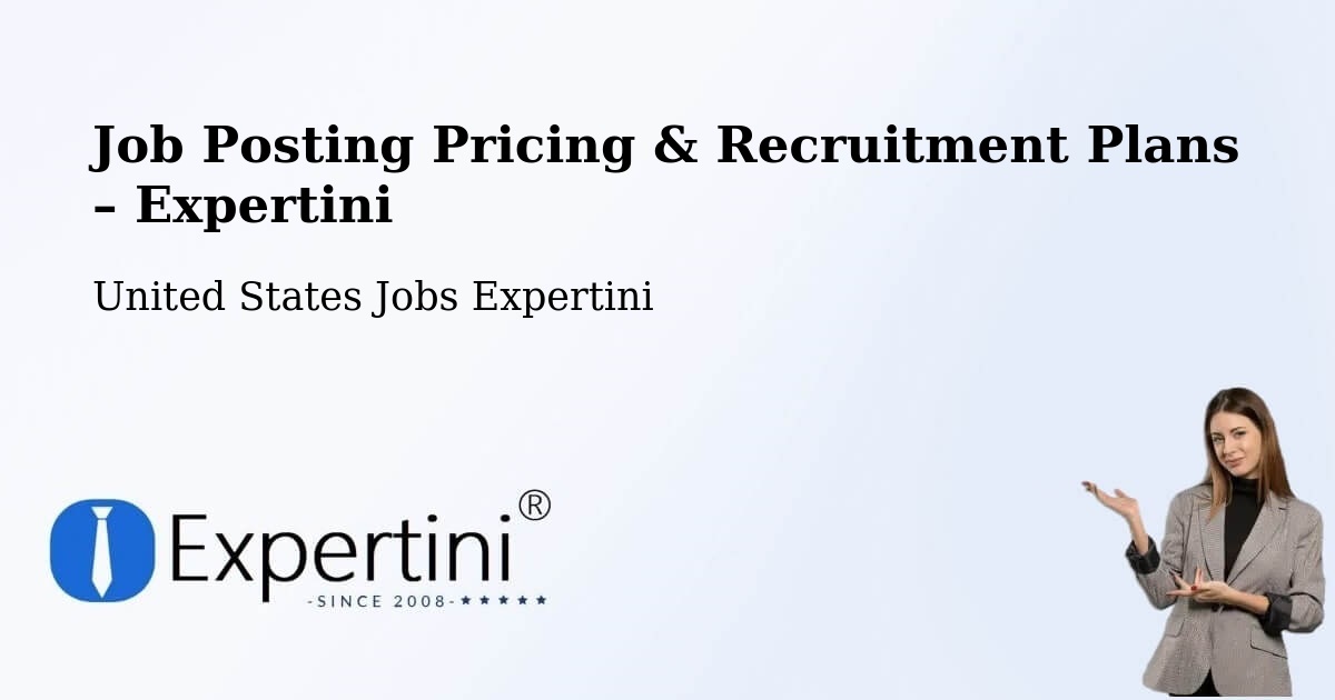 Job Posting Pricing & Recruitment Plans – Asotin - Asotin, United States Jobs Expertini